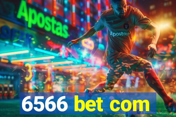 6566 bet com